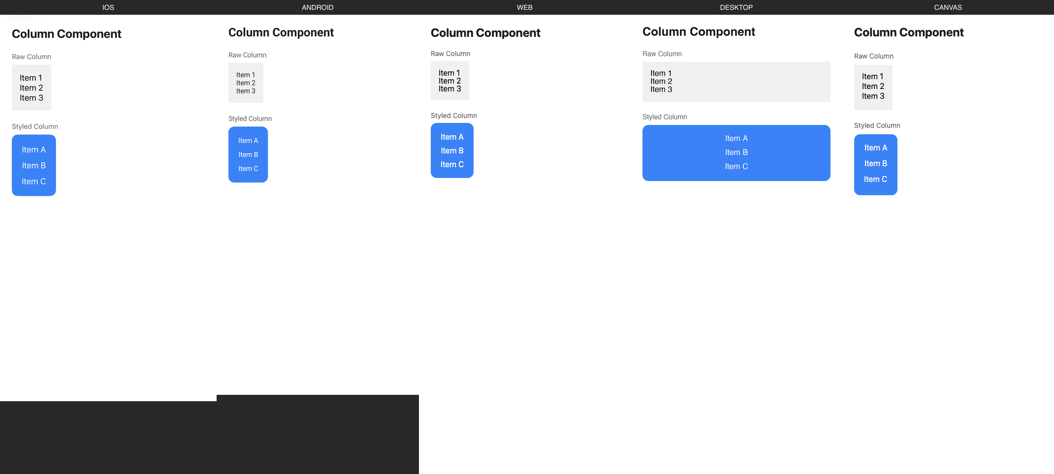 Column rendered on iOS, Android, Web, Desktop, Canvas