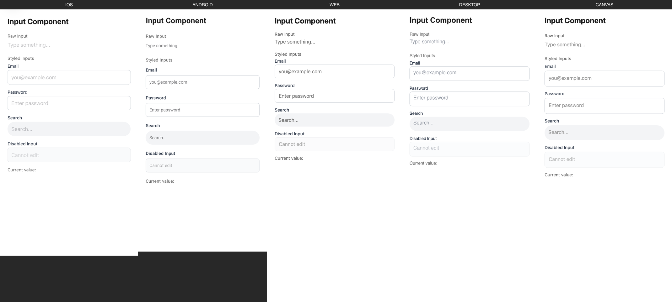 Input rendered on iOS, Android, Web, Desktop, Canvas