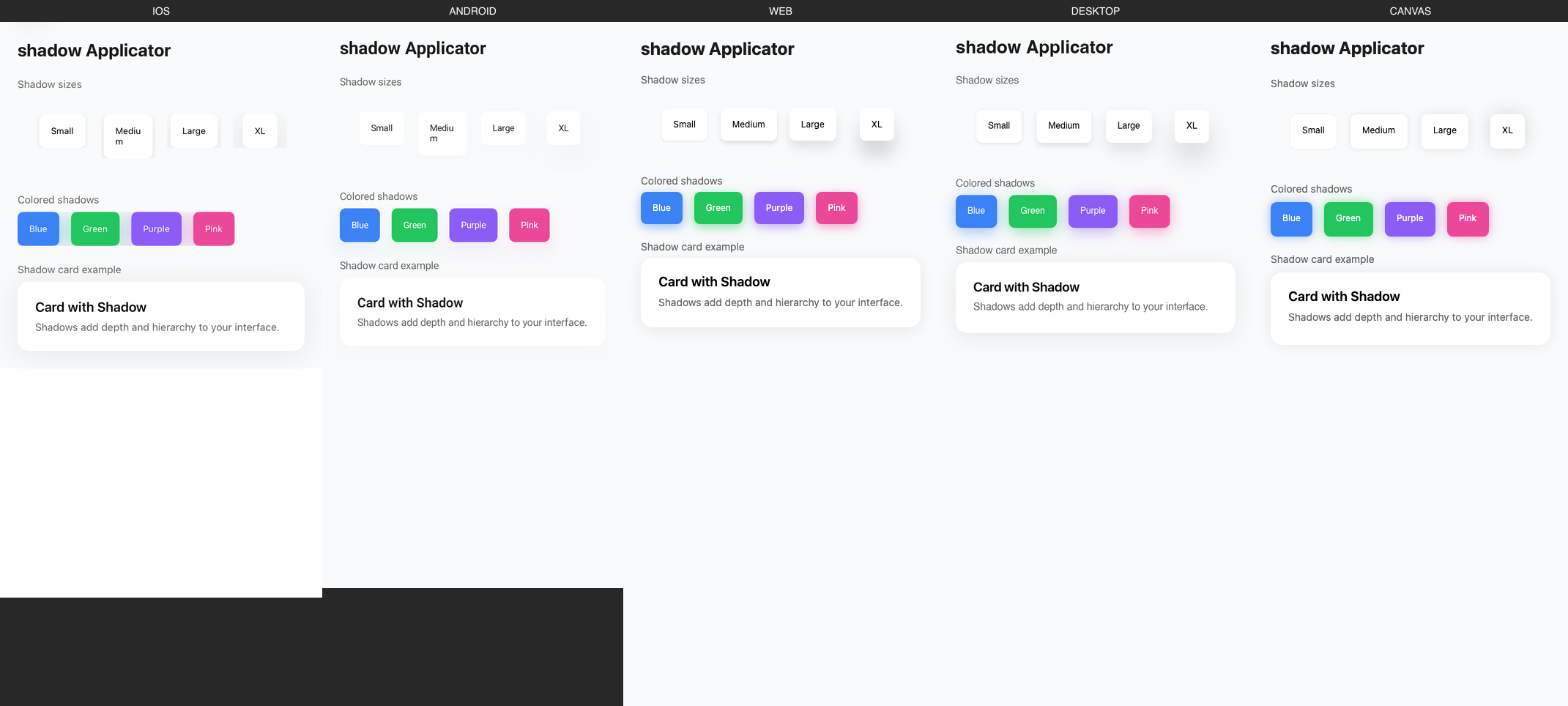 shadow rendered on iOS, Android, Web, Desktop, Canvas